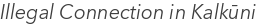 Illegal Connection in Kalkūni
