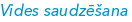 Vides saudzēšana