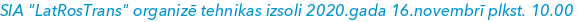 SIA "LatRosTrans" organizē tehnikas izsoli 2020.gada 16.novembrī plkst. 10.00